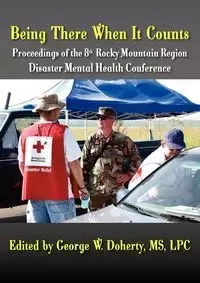 Being There When It Counts - George W. Doherty