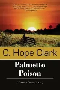 Palmetto Poison - C. Clark Hope
