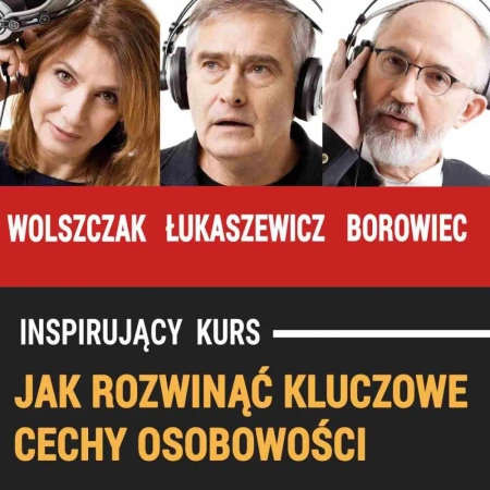 audiobook Jak rozwinąć kluczowe cechy osobowości - Andrew Zespół autorski – Moszczynski Institute