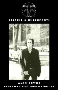 Cocaine & Underpants - Alan Bowne