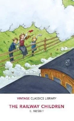 The Railway Children. Vintage Classics Library - E. Nesbit