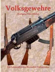Volksgewehre - Peter-Michel Wolfgang