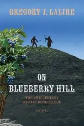 On Blueberry Hill - Gregory J. Lalire