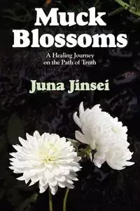 Muck Blossoms - Jinsei Juna