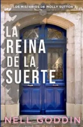 La reina de la suerte - Nell Goddin