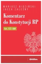 Komentarz do Konstytucji RP art. 157-160 - Mariusz Jacek Bidziński Zaleśny