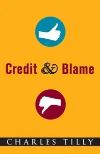 Credit and Blame - Charles Tilly