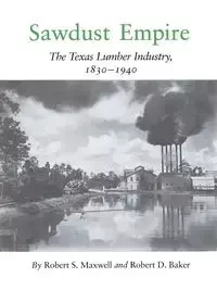 Sawdust Empire - S. Maxwell Robert