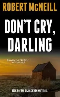 Don't Cry, Darling - Robert McNeill