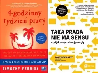 4-godzinny tydzień pracy+Taka praca nie ma sensu - Timothy Ferriss