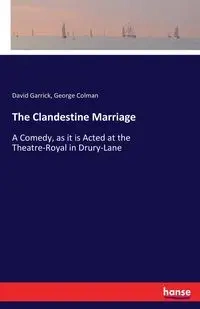 The Clandestine Marriage - George Colman