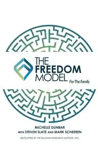The Freedom Model for the Family - Michelle Dunbar L