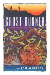 Ghost Runner - Tom Whatley