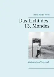 Das Licht des 13. Mondes - Klemt Henry-Martin