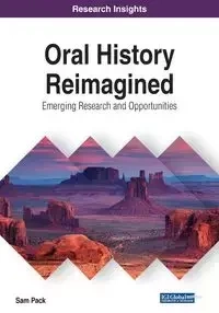 Oral History Reimagined - Sam Pack