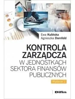 Kontrola zarządcza w jednostkach sektora finansów - Ewa Agnieszka Kulińska Dornfeld