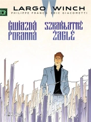 Largo Winch T.9 Gwiazda poranna. Szkarłatne żagle - Eric Giacometti