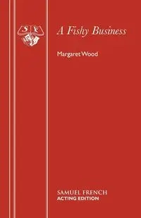 A Fishy Business - Dr Margaret Wood