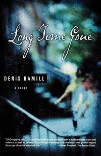 Long Time Gone - Denis Hamill