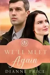 We'll Meet Again - Dianne Price
