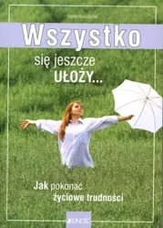 Wszystko się jeszcze ułoży - Agnes Auschitzka