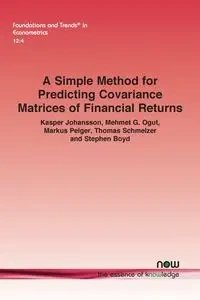 A Simple Method for Predicting Covariance Matrices of Financial Returns - Kasper Johansson