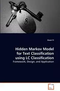 Hidden Markov Model for Text Classification using LC Classification - Yi Kwan