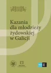 Kazania dla młodzieży żydowskiej w Galicji - Opracowanie zbiorowe