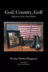 God, Country, Golf - Wesley Bauguess Hobbs