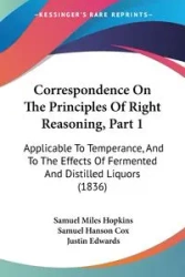 Correspondence On The Principles Of Right Reasoning, Part 1 - Samuel Miles Hopkins