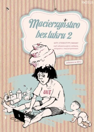 eBook Macierzyństwo bez lukru, cz.2 - Praca zbiorowa epub mobi