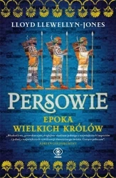 Persowie. Epoka Wielkich Królów - Lloyd Llewellyn-Jones