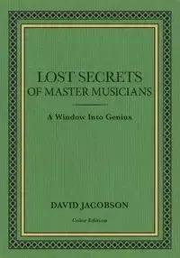 Lost Secrets of Master Musicians - David Jacobson
