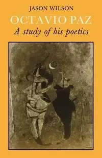Octavio Paz - Wilson Jason