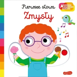 Zmysły. Akademia mądrego dziecka. Pierwsze słowa - praca zbiorowa