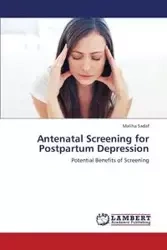 Antenatal Screening for Postpartum Depression - Sadaf Maliha
