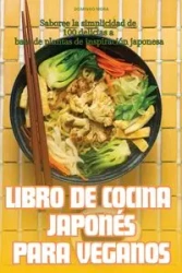 LIBRO DE COCINA JAPONÉS PARA VEGANOS - DOMINGO MORA