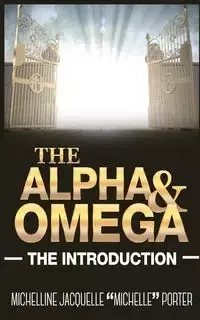 The Alpha and Omega - Porter Michelline Jacquelle "Michelle"