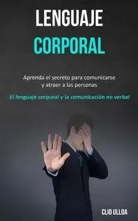 Lenguaje corporal - Ulloa Clio