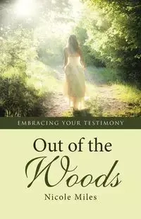 Out of the Woods - Miles Nicole