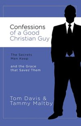 Confessions of a Good Christian Guy - Tammy Maltby