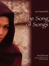 The Song of Songs - Ian Assersohn