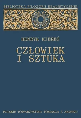 Człowiek i sztuka - Henryk Kiereś