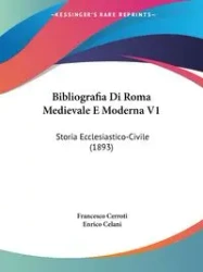 Bibliografia Di Roma Medievale E Moderna V1 - Francesco Cerroti
