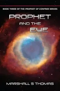 Prophet and the Eye - Thomas Marshall S