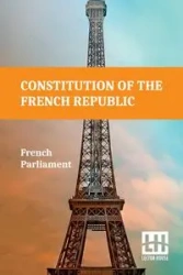 Constitution Of The French Republic - French Parliament