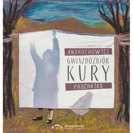 Gwiazdozbiór Kury - Andruchowycz Sofija