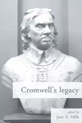 Cromwell's legacy - Mills Jane A.
