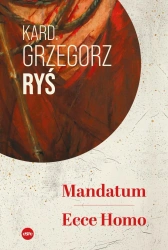 Mandatum. Ecce Homo - Kard. Grzegorz Ryś