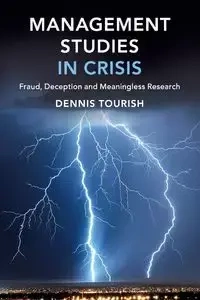 Management Studies in Crisis - Dennis Tourish